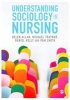 Understanding Sociology in Nursing (Paperback) - Helen Allan Photo