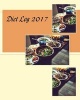 Diet Log 2017 (Paperback) - Health Fitness Books Photo