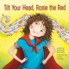 Tilt Your Head, Rosie the Red (Hardcover) - Rosemary McCarney Photo