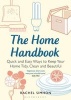 The Home Handbook - Quick and Easy Ways to Keep Your Home Tidy, Clean and Beautiful (Paperback) - Rachel Simhon Photo