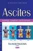 Ascites - Aetiology, Symptoms & Treatment (Paperback) - Eleanor Figueroa Photo