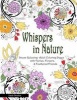 Whispers in Nature Adult Coloring Books - Stress Relieving Adult Coloring Pages with Fairies, Flowers & Feathered Friends (Paperback) - Sarah Douthitt Photo