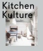 Kitchen Kulture - Interiors for Cooking and Private Food Experiences (Hardcover) - Gestalten Photo