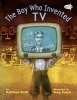 The Boy Who Invented TV - The Story of Philo Farnsworth (Paperback) - Kathleen Krull Photo