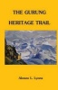 The Gurung Heritage Trail (Paperback) - Alonzo Lucius Lyons Photo