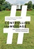 Controlling the Message - New Media in American Political Campaigns (Paperback) - Victoria A Farrar Myers Photo