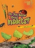 Do You Know about Insects? (Paperback) - Buffy Silverman Photo