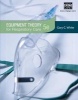 Equipment Theory for Respiratory Care (Hardcover, 5th edition) - Gary C White Photo