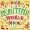 2017 We Live in a Beautiful World (Calendar) - Shauna Lynn Panczyszyn Photo