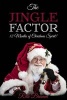 The Jingle Factor - 12 Months of Christmas Spirit (Paperback) - Rita Brumm Photo