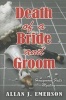 Death of a Bride and Groom (Hardcover) - Allan J Emerson Photo