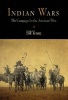 Indian Wars - The Campaign for the American West (Paperback, Enterprise) - Bill Yenne Photo