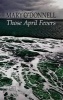 Those April Fevers (Paperback) - Mary ODonnell Photo