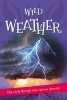 It's All About... Wild Weather - Everything You Want to Know about Our Weather in One Amazing Book (Paperback) - Editors of Kingfisher Photo