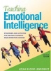 Teaching Emotional Intelligence - Strategies and Activities for Helping Students Make Effective Choices (Paperback) - Adina Bloom Lewkowicz Photo