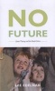 No Future - Queer Theory and the Death Drive (Paperback, New) - Lee Edelman Photo