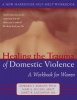 Healing the Trauma of Domestic Violence - A Workbook for Women (Paperback, Workbook) - Edward Kubany Photo