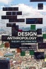 Design Anthropology - Theory and Practice (Paperback, New) - Wendy Gunn Photo