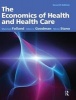 The Economics of Health and Health Care (Hardcover, Pearson International Ed) - Sherman Folland Photo