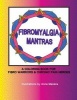 Fibromyalgia Mantras a Coloring Book for Fibro Warriors & Chronic Pain Heroes (Paperback) - Anne Manera Photo