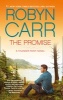 The Promise (Paperback) - Robyn Carr Photo