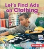 Let's Find Ads on Clothing (Hardcover) - Mari Schuh Photo