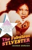 The Fabulous Sylvester - The Legend, the Music, the Seventies in San Francisco (Paperback) - Joshua Gamson Photo