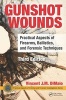 Gunshot Wounds - Practical Aspects of Firearms, Ballistics, and Forensic Techniques (Hardcover, 3rd Revised edition) - Vincent J M DiMaio Photo