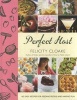 Perfect Host - 162 Easy Recipes for Feeding People and Having Fun (Hardcover) - Felicity Cloake Photo