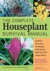 The Complete Houseplant Survival Manual (Paperback) - Barbara Pleasant Photo