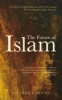 The Future of Islam - With an Introduction by Mary Fitzgerald (Paperback) - Wilfrid Scawen Blunt Photo