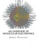 An Overview of Molecular Electronics (Paperback) - James K Forrester Photo