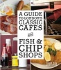 A Guide to London's Classic Cafes and Fish and Chip Shops (Paperback) - Simon Majumdar Photo