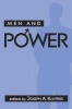 Men and Power / Edited by Joseph A. Kuypers. (Hardcover) - Joseph A Kuypers Photo