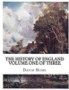 The History of England - Volume One of Three (Paperback) - David Hume Photo