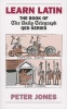 Learn Latin - The Book of the "Daily Telegraph" Q.E.D.Series (Paperback) - Peter Jones Photo