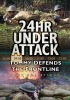 24hr Under Attack - Tommy Defends the Frontline (Paperback) - Andrew Robertshaw Photo