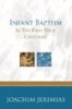 Infant Baptism in the First Four Centuries (Paperback) - Joachim Jeremias Photo