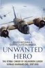 Unwanted Hero - The Flying Career of Squadron Leader Donald Barnard DFC, 1937-1955 (Hardcover) - Colin Pateman Photo