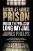 Australia's Hardest Prison - Inside the Walls of Long Bay Jail (Paperback) - James Phelps Photo