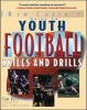 Youth Football Skills and Drills - A New Coach's Guide (Paperback) - Tom Bass Photo