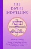 The Divine Indwelling - Centering Prayer and Its Development (Paperback) - Thomas Keating Photo