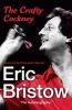  - the Autobiography - The Crafty Cockney (Paperback) - Eric Bristow Photo