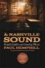 The Nashville Sound - Bright Lights and Country Music (Paperback) - Paul Hemphill Photo