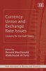 Currency Union and Exchange Rate Issues - Lessons for the Gulf States (Hardcover) - Ronald MacDonald Photo