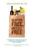 Gluten-free, Hassle Free - A Simple, Sane, Dietician-Approved Program in Eating Your Way Back to Health (Paperback) - Marlisa Brown Photo