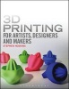 3D Printing for Artists, Designers and Makers (Paperback, New) - Stephen Hoskins Photo