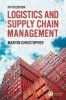 Logistics & Supply Chain Management (Paperback, 5th Revised edition) - Martin Christopher Photo