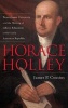 Horace Holley - Transylvania University and the Making of Liberal Education in the Early American Republic (Hardcover) - James P Cousins Photo