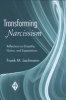 Transforming Narcissism - Reflections on Empathy, Humor, and Expectations (Paperback) - Frank M Lachmann Photo